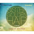 Sister Golden Hair (Unabridged)