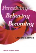 Perceiving, Behaving, Becoming: Lessons Learned