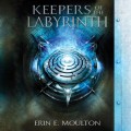Keepers of the Labyrinth (Unabridged)