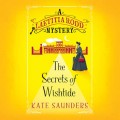 The Secrets of Wishtide - A Laetitia Rodd Mystery 1 (Unabridged)