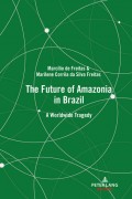 The Future of Amazonia in Brazil