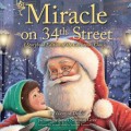 Miracle on 34th Street - A Storybook Edition of the Christmas Classic (Unabridged)
