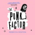 The Punk Factor - This Beats Perfect, Book 3 (Unabridged)