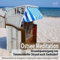 Ostsee Meditation: Phantasiereise von Timmendorfer Strand nach Sierksdorf & Autogenes Training für einen erholsamen Schlaf