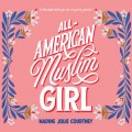 All-American Muslim Girl (Unabridged)