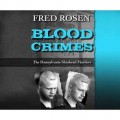 Blood Crimes - The Pennsylvania Skinhead Murders (Unabridged)