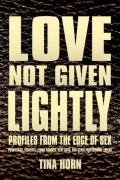Love Not Given Lightly