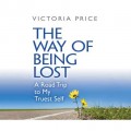 The Way of Being Lost - A Road Trip to My Truest Self (Unabridged)