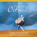 Prairie Ostrich (Unabridged)