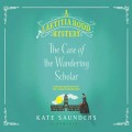 Laetitia Rodd and the Case of the Wandering Scholar - A Laetitia Rodd Mystery, Book 2 (Unabridged)