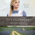 Out of the Embers - Mesquite Springs, Book 1 (Unabridged)