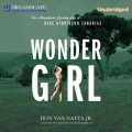 Wonder Girl - The Magnificent Sporting Life of Babe Didrikson Za (Unabridged)