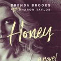Honey - A Novel (Unabridged)