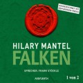 Falken, Teil 1 von 2 - Thomas Cromwell, Band 2 (Ungekürzt)