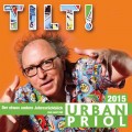 Urban Priol, Tilt! - Der Jahresrückblick 2015