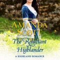 The Reluctant Highlander - A Highland Romance 1 (Unabridged)