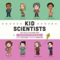 Kid Scientists - Kid Legends - True Tales of Childhood from Science Superstars, Book 5 (Unabridged)