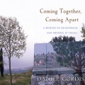 Coming Together, Coming Apart - A Memoir of Heartbreak and Promise in Israel (Unabridged)