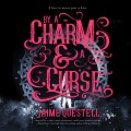 By a Charm and a Curse (Unabridged)