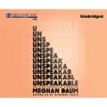 The Unspeakable - And Other Subjects of Discussion (Unabridged)