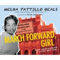 March Forward, Girl - From Young Warrior to Little Rock Nine (Unabridged)