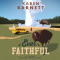 Ever Faithful - Shadows of the Wilderness - A Vintage National Parks Novel, Book 3 (Unabridged)