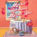 Murder Borrowed, Murder Blue - A Wedding Planner Mystery, Book 3 (Unabridged)