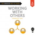 Smart Skills: Working with Others (Unabridged)