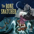The Bone Snatcher (Unabridged)