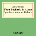 Frau Buchholz in Athen