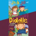 Jack and Jill / Diddle, Diddle, Dumpling (Unabridged)