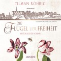 Die Flügel der Freiheit (Autorisierte Lesefassung)