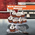 Dark Chocolate Demise - A Cupcake Bakery Mystery, Book 7 (Unabridged)