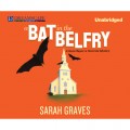 A Bat in the Belfry - A Home Repair Is Homicide Mystery 16 (Unabridged)