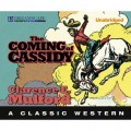 The Coming of Cassidy - Hopalong Cassidy 6 (Unabridged)