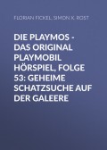 Die Playmos - Das Original Playmobil Hörspiel, Folge 53: Geheime Schatzsuche auf der Galeere
