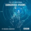Dangerous Visions: Iz - BBC Afternoon Drama