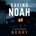 Saving Noah (Unabridged)