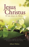 Jesus Christus en ons lewe in hom