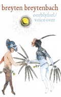 Oorblyfsel / Voice Over
