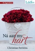 Ná aan my hart