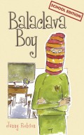 Balaclava Boy (school edition)