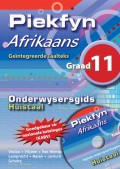 Piekfyn Afrikaans Huistaal Onderwysersgids Graad 11