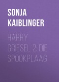 Harry Griesel 2: Die spookplaag