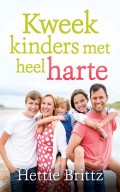 Kweek kinders met heel harte