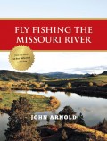 Fly Fishing the Missouri River