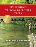 Fly Fishing Yellow Breeches Creek