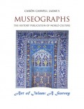 Museographs The Art of Islam: A Survey