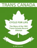 Cycle For Life: The Story of the 1991 Trans-Canada Record Attempt
