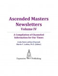 Ascended Masters Newsletters, Vol. IV
